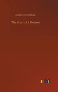 Cover: The Story of a Pioneer - Outlook Verlag