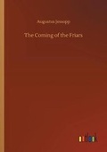 Cover: The Coming of the Friars - Outlook Verlag