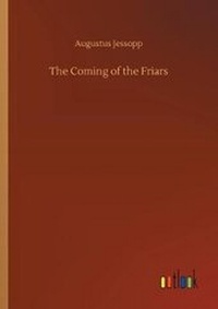 Enlarge image Cover: The Coming of the Friars - Outlook Verlag