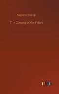Cover: The Coming of the Friars - Outlook Verlag