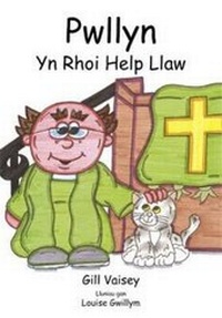 Enlarge image Cover: Pwllyn Yn Rhoi Help Llaw - Books@Press
