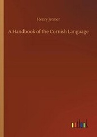 Enlarge image Cover: A Handbook of the Cornish Language - Outlook Verlag