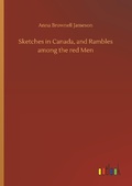 Cover: Sketches in Canada, and Rambles among the red Men - Outlook Verlag