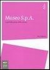 Abbildung von: Museo Spa. La globalizzazione della cultura - Arte economia;Johan & Levi