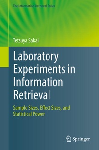 Enlarge image Cover: Laboratory Experiments in Information Retrieval - Springer