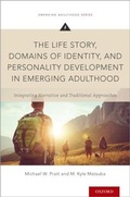 Cover: The Life Story, Domains of Identity, and Personality Development in Emerging Adulthood - OUP eBook