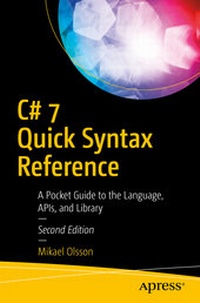Enlarge image Cover: C# 7 Quick Syntax Reference - Apress