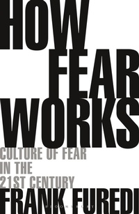 Enlarge image Cover: How Fear Works - Continuum Publishing Corporation