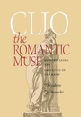 Cover: Clio the Romantic Muse - Cornell University Press