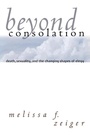 Cover: Beyond Consolation - Cornell University Press