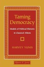 Cover: Taming Democracy - Cornell University Press