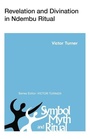 Cover: Revelation and Divination in Ndembu Ritual - Cornell University Press