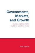 Cover: Governments, Markets, and Growth - Cornell University Press