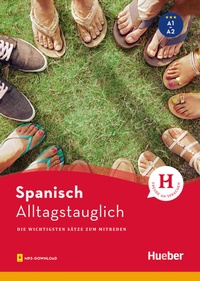 Abbildung von: Alltagstauglich Spanisch - Hueber Verlag