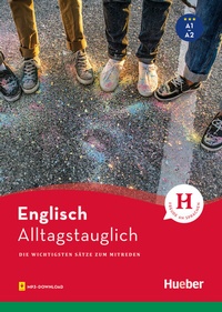 Abbildung von: Alltagstauglich Englisch - Hueber Verlag