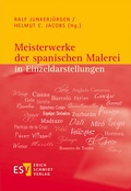 Cover: Meisterwerke der spanischen Malerei in Einzeldarstellungen - Erich Schmidt Verlag