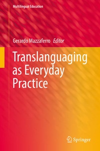 Enlarge image Cover: Translanguaging as Everyday Practice - Springer