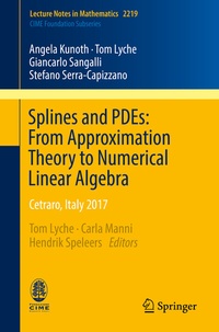Enlarge image Cover: Splines and PDEs: From Approximation Theory to Numerical Linear Algebra - Springer