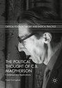 Cover: The Political Thought of C.B. Macpherson - Palgrave Macmillan