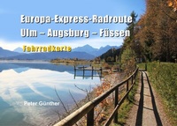 Abbildung von: Europa-Express-Radroute Ulm-Augsburg-Füssen - BoD - Books on Demand