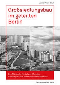 Abbildung von: Großsiedlungsbau im geteilten Berlin - Mann, Gebr.