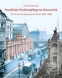 Abbildung von: Preußische Denkmalpflege im Kaiserreich - Mann, Gebr.