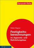 Cover: Festigkeitsberechnungen im Apparate- und Rohrleitungsbau - Vogel Communications Group GmbH & Co. KG