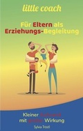 Cover: little coach - F&uuml;r Eltern als Erziehungs-Begleitung - RDI Verlag