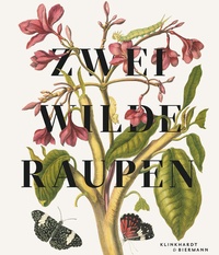 Enlarge image Cover: Zwei wilde Raupen - Klinkhardt & Biermann