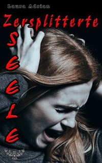 Enlarge image Cover: Zersplitterte Seele - Merlin´s Bookshop
