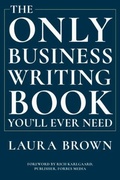 Cover: The Only Business Writing Book You'll Ever Need - WW Norton & Co