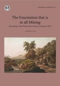 Cover: The Fascination that is in all Mining - Welsh Mines Society