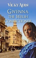 Cover: Gwenna The Welsh Confectioner - AM Publishing New Zealand