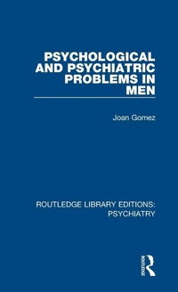 Enlarge image Cover: Psychological and Psychiatric Problems in Men - Routledge