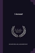 Cover: I Accuse! - Palala Press