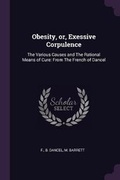 Cover: Obesity, or, Exessive Corpulence - Palala Press