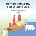 Cover: Horrible & Soggy and the Pirate Ship! - Red Engine