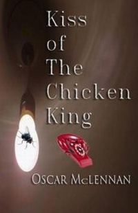 Abbildung von: Kiss of the Chicken King - Livewire Publications