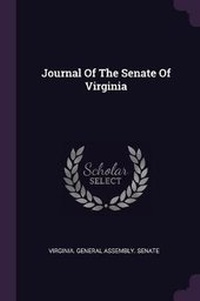 Enlarge image Cover: Journal Of The Senate Of Virginia - Palala Press