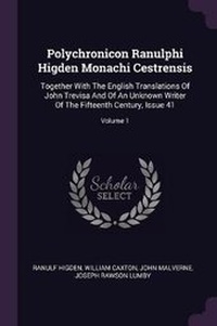 Enlarge image Cover: Polychronicon Ranulphi Higden Monachi Cestrensis - Palala Press