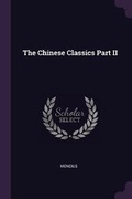 Cover: The Chinese Classics Part II - Palala Press