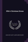 Cover: Effie's Christmas Dream - Palala Press