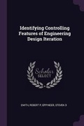 Cover: Identifying Controlling Features of Engineering Design Iteration - Palala Press