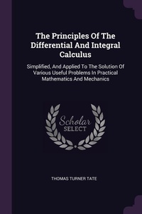 Enlarge image Cover: The Principles Of The Differential And Integral Calculus - Palala Press