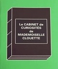 Cover: Le Cabinet de Curiosites - The Shelagh Cluett Trust