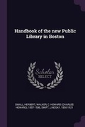 Cover: Handbook of the New Public Library in Boston - Palala Press