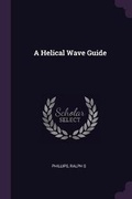 Cover: A Helical Wave Guide - Palala Press