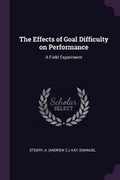 Cover: The Effects of Goal Difficulty on Performance - Palala Press