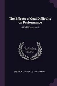 Enlarge image Cover: The Effects of Goal Difficulty on Performance - Palala Press