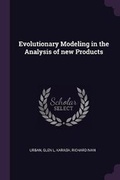Cover: Evolutionary Modeling in the Analysis of new Products - Palala Press
